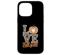 Its Fall Y'all Fall Pumpkin Thanksgiving Autumn Halloween Carcasa para iPhone 14 Pro Max