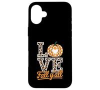 Its Fall Y'all Fall Pumpkin Thanksgiving Autumn Halloween Carcasa para iPhone 16 Plus
