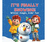 IT'S FINALLY SNOWING!: Winter magic, kids' fun (Vixie & Pixie's New Experiences)