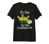 It's Fine I'm Fine Everything is Fine Funny Cute Turtle Camiseta Premium