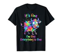 It's Fine I'm Fine Everything is Fine - Tinte Anudado para Amantes de Las Vacas Camiseta