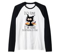 its fine im fine everythings fine hombres y mujeres gato divertido Camiseta Manga Raglan
