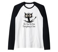 It's Fine I'm Fine Funny Chaotic Cat Meme Morning Mood Camiseta Manga Raglan