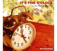 It's Five O'Clock in the Morning
