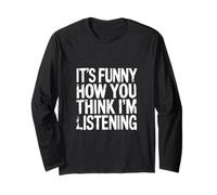 It's Funny How You Think I'm Listening - Manga Larga