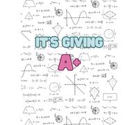 It's Giving A+: The Student's 4x4 Graph Paper Notebook: 8.5x11 Inch Quad Ruled Paper for Math, Science & Engineering | 100 Pages of Grid Paper to Master Concepts & Ace Every Exam!