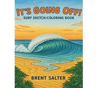 " Its Going Off!" Surf Sketch/Coloring Book