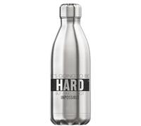 It's Going To Be Hard But Hard Is Not Impossible - Botella de agua térmica aislada al vacío, color plateado