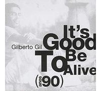 It's Good to Be Alive (Anos 90)