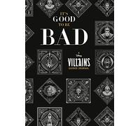 It's Good to Be Bad: A Disney Villains Guided Journal