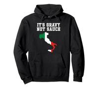 It's Gravy Not Sauce - Regalos Divertidos de Comida Italiana Italiana Sudadera con Capucha