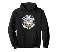 It's Guinea Be A Good Wheek Cute Guinea Pig Lover Pet Sudadera con Capucha