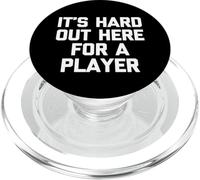 It's Hard out Here For A Player - Divertido Dicho novedoso PopSockets PopGrip para MagSafe