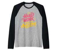 It's Hard Work Being This Awesome Actitud Motivacional - Camiseta Manga Raglan