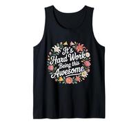 It's Hard Work Being This Awesome - Camiseta sin Mangas