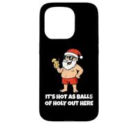 It's Hot As Balls of Holly out Here Funny Santa Christmas Carcasa para iPhone 15 Pro