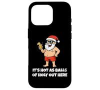 It's Hot As Balls of Holly out Here Funny Santa Christmas Carcasa para iPhone 16 Pro