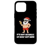 It's Hot As Balls of Holly out Here Funny Santa Christmas Carcasa para iPhone 16 Pro MAX