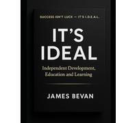 It's Ideal: Independent, Development, Education and Learning