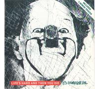 It's Immaterial - Life's Hard And Then You Die