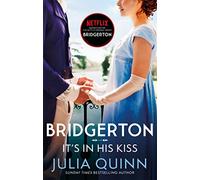 It's in his kiss: Hyacinth's story: 7 (Bridgerton series, 7)