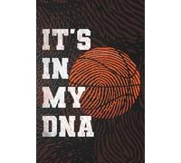 It's in my DNA Fingerprint (Basketball Player or Coach): Blank 120 Page Lined Journal/Notebook/Poetry/Lyric Book
