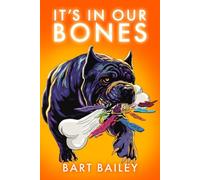 It's In Our Bones