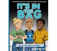 It's In The Bag: Unpacking what It Means To Be Saved