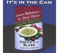 Its in the Can by Doreen Robideaux & Her Soul Kitchen