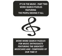 IT'S IN THE MUSIC - PART TWO WORD SEARCH PUZZLES - FEATURING THE PEOPLE BEHIND IT ALL