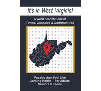 It's in West Virginia!: A Word Search Book of Towns, Counties, and Communities | Easy to Read Print | 6X9 inches