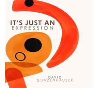 It's Just An Expression: 199 Everyday Expressions Explained