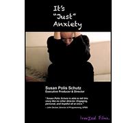 It's Just Anxiety