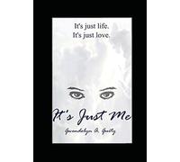 It's Just Me!!!