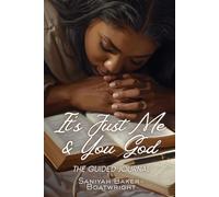 It's Just Me & You God The Guided Journal