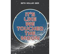 It's Like We Touched the Moon (MG Verse)