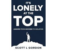 It's Lonely at The Top