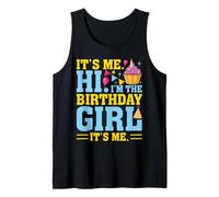 It's Me Hi I'm The Birthday Girl Its Me Birthday Party Cake Camiseta sin Mangas