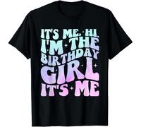 Its Me Hi Im The Birthday Girl Its Me - Birthday Party Gift Unisex T-Shirt Black XL