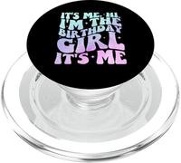 It's Me Hi I'm The Birthday Girl It's Me - Fiesta de cumpleaños PopSockets PopGrip para MagSafe