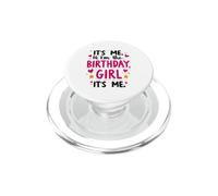 It's Me Hi Im The Birthday Girl Its Me Kids Fiesta de cumpleaños PopSockets PopGrip para MagSafe