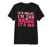 It's Me Hi I'm The Bride Its Me Funny Bride To Be Wedding Camiseta Premium