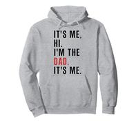 It's Me Hi Im The Dad Its Me Día del Padre Divertido Esposa Hija Sudadera con Capucha
