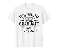 It's Me Hi I'm The Graduate It's Me - Graduación Senior Camiseta