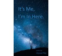 It's Me, I'm In Here
