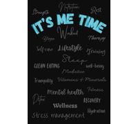 It's Me Time: Journal for keeping track of a better you