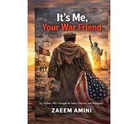 It's Me, Your Friend: An afghan ally’s struggle for safety, Dignity, and Belonging