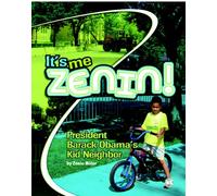 It's Me Zenin! President Barack Obama's Kid Neighbor