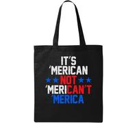 It's Merican Not Merican't Merica - Bolsa de algodón ecológico natural, color negro, Black, Talla única