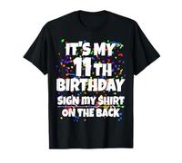 It's My 11th Birthday Sign My Shirt On The Back 11 Year Old Camiseta